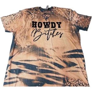 Howdy B*tches- Bleached